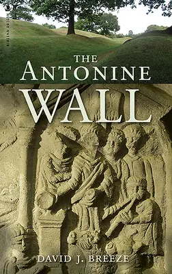 Die Antoninische Mauer - The Antonine Wall