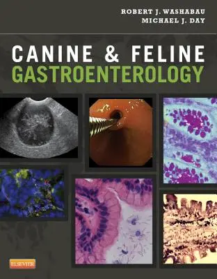 Gastroenterologie bei Hunden und Katzen - Canine & Feline Gastroenterology