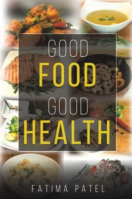 Gutes Essen - gute Gesundheit - Good Food Good Health