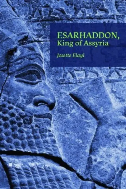 Esarhaddon, König von Assyrien - Esarhaddon, King of Assyria