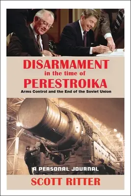 Abrüstung in der Zeit der Perestroika: Rüstungskontrolle und das Ende der Sowjetunion - Disarmament in the Time of Perestroika: Arms Control and the End of the Soviet Union