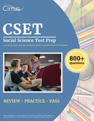 CSET Social Science Test Prep: 800+ Übungsfragen und Studienführer für die California Subject Examinations for Teachers - CSET Social Science Test Prep: 800+ Practice Questions and Study Guide for the California Subject Examinations for Teachers