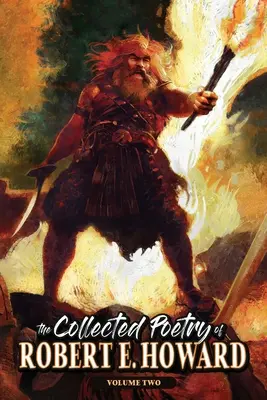 Die gesammelte Poesie von Robert E. Howard, Band 2 - The Collected Poetry of Robert E. Howard, Volume 2