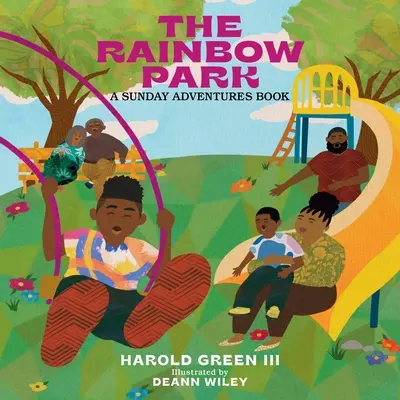 Der Regenbogenpark: Sonntagsabenteuer-Reihe Band 1 - The Rainbow Park: Sunday Adventures Series Volume 1