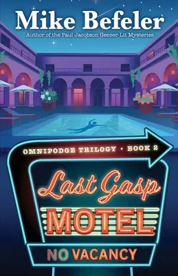 Last Gasp Motel: Ein Omnipodge-Krimi - Last Gasp Motel: An Omnipodge Mystery