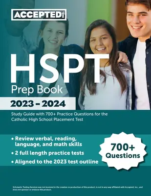 HSPT Vorbereitungsbuch 2023-2024: Studienführer mit über 700 Übungsfragen für den katholischen High School Placement Test - HSPT Prep Book 2023-2024: Study Guide with 700+ Practice Questions for the Catholic High School Placement Test