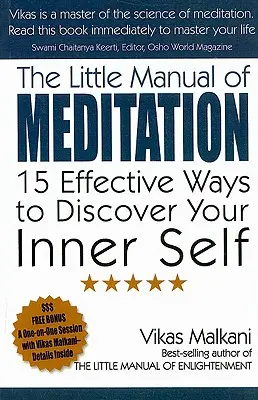 Das kleine Handbuch der Meditation: 15 wirksame Wege zur Entdeckung Ihres inneren Selbst - The Little Manual of Meditation: 15 Effective Ways to Discover Your Inner Self