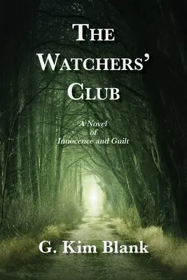 Der Club der Beobachter: Ein Roman über Unschuld und Schuld - The Watchers' Club: A Novel of Innocence and Guilt