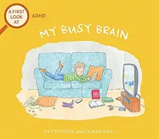 Erster Blick auf: ADHS: Mein beschäftigtes Gehirn - First Look At: ADHD: My Busy Brain