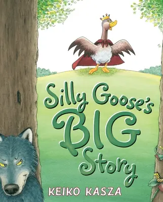 Die große Geschichte der dummen Gans - Silly Goose's Big Story