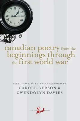 Kanadische Poesie von den Anfängen bis zum Ersten Weltkrieg - Canadian Poetry from the Beginnings Through the First World War