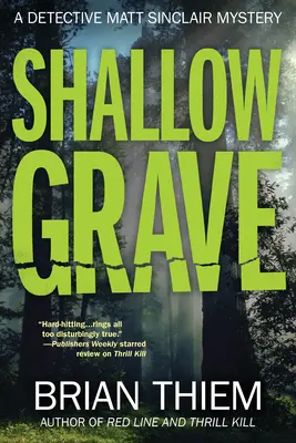 Shallow Grave - Ein Matt Sinclair-Krimi - Shallow Grave - A Matt Sinclair Mystery