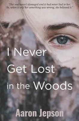 Ich verirre mich nie in den Wäldern - I Never Get Lost in the Woods