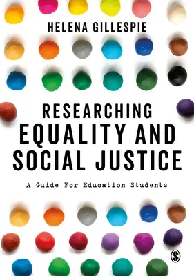 Forschung zu Gleichheit und sozialer Gerechtigkeit: Ein Leitfaden für Bildungsstudenten - Researching Equality and Social Justice: A Guide for Education Students