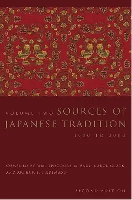 Quellen der japanischen Tradition: 1600 bis 2000 - Sources of Japanese Tradition: 1600 to 2000