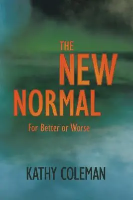 Die neue Normalität: Zum Besseren oder Schlechteren - The New Normal: For Better or Worse