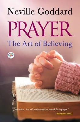 Das Gebet: Die Kunst des Glaubens - Prayer: The Art of Believing