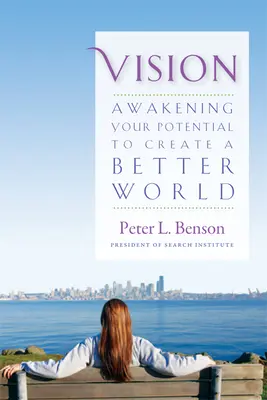 Vision: Erwecke dein Potenzial, eine bessere Welt zu schaffen - Vision: Awakening Your Potential to Create a Better World