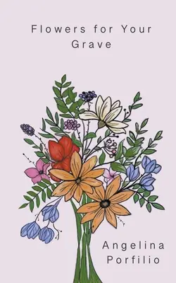 Blumen für dein Grab - Flowers for Your Grave