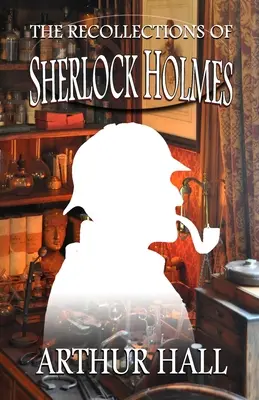 Die Lebenserinnerungen des Sherlock Holmes - The Recollections of Sherlock Holmes