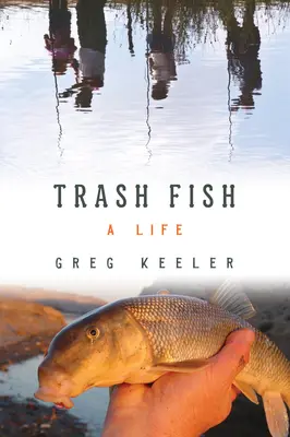 Müll-Fisch: Ein Leben - Trash Fish: A Life