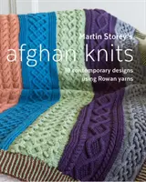 Martin Storey's Afghan Knits - 18 moderne Designs mit Rowan-Garnen - Martin Storey's Afghan Knits - 18 Contemporary designs using Rowan yarns