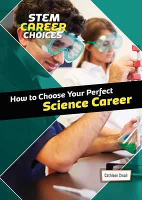 Wie Sie Ihre perfekte wissenschaftliche Laufbahn wählen - How to Choose Your Perfect Science Career