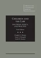 Kinder und das Gesetz, Lehre, Politik und Praxis - Children and the Law, Doctrine, Policy and Practice