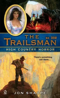 Der Trailsman #350: Hochland-Horror - The Trailsman #350: High Country Horror