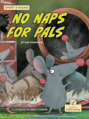 Kein Nickerchen für Kumpels - No Naps for Pals