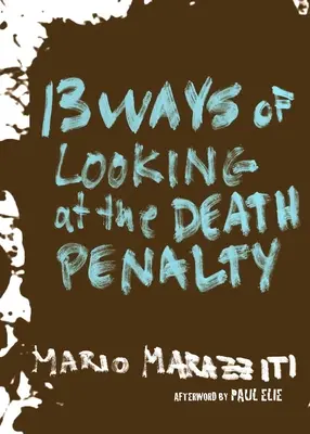 13 Arten, die Todesstrafe zu betrachten - 13 Ways of Looking at the Death Penalty