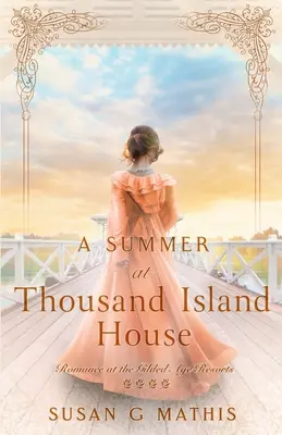 Ein Sommer im Thousand Island House - A Summer at Thousand Island House