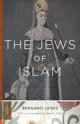 Die Juden im Islam: Aktualisierte Ausgabe - The Jews of Islam: Updated Edition