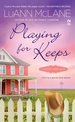 Spielend für die Keeps: Ein Cricket-Creek-Roman - Playing for Keeps: A Cricket Creek Novel