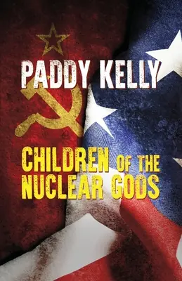 Kinder der nuklearen Götter (2022 Edition) - Children Of The Nuclear Gods (2022 Edition)