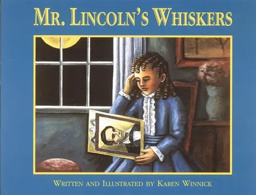Mr. Lincolns Schnurrhaare - Mr. Lincoln's Whiskers