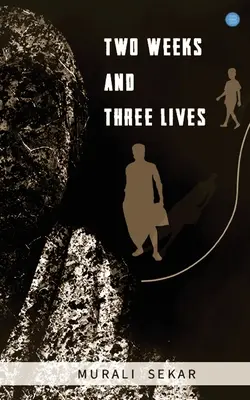 Zwei Wochen und drei Leben - Two weeks and three lives