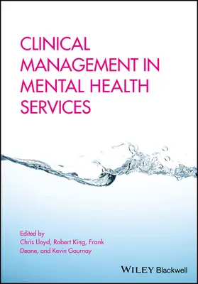 Klinisches Management in psychiatrischen Einrichtungen - Clinical Management in Mental Health Services