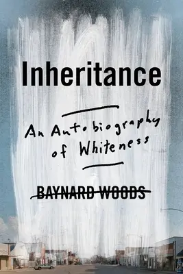 Das Erbe: Eine Autobiographie des Weißseins - Inheritance: An Autobiography of Whiteness