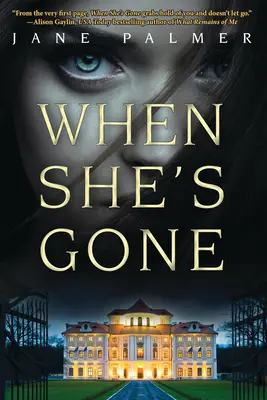 Wenn sie weg ist - Ein Thriller - When She's Gone - A Thriller
