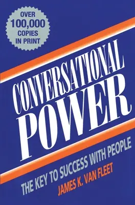 Conversational Power: Der Schlüssel zum Erfolg mit Menschen - Conversational Power: The Key to Success with People