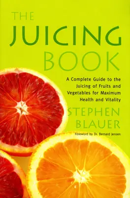 Das Entsaftungsbuch - The Juicing Book