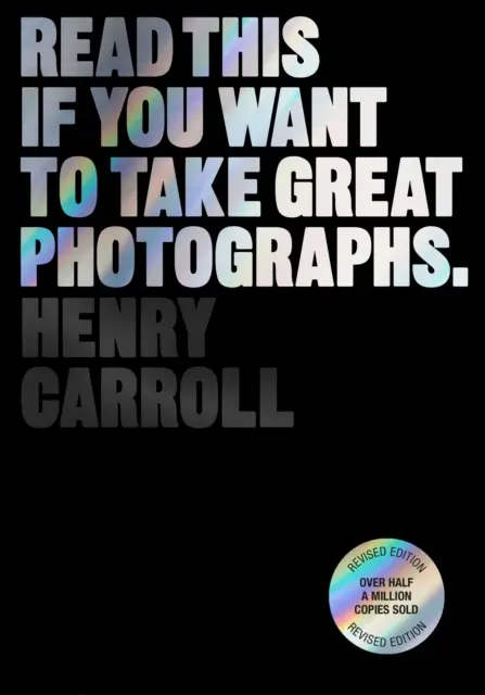 Lesen Sie dies, wenn Sie großartige Fotos machen wollen - Read This If You Want to Take Great Photographs