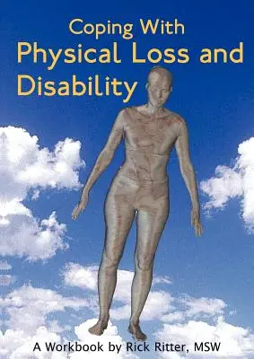 Bewältigung von körperlichen Verlusten und Behinderungen: Ein Arbeitsbuch - Coping with Physical Loss and Disability: A Workbook