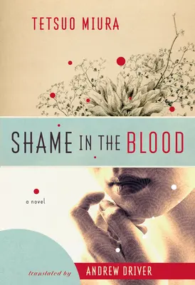 Die Schande im Blut - Ein Roman - Shame In The Blood - A Novel