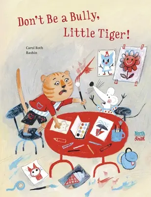 Sei kein Tyrann, kleiner Tiger - Don't Be a Bully, Little Tiger