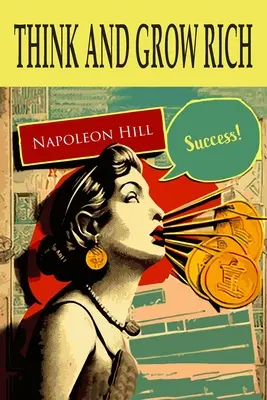 Denke und werde reich - Think and Grow Rich