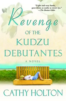 Die Rache der Kudzu-Debutanten - Revenge of the Kudzu Debutantes