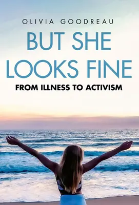 Aber sie sieht gut aus: Von der Krankheit zum Aktivismus - But She Looks Fine: From Illness to Activism