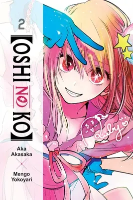 [Oshi No Ko], Bd. 2: Band 2 - [Oshi No Ko], Vol. 2: Volume 2